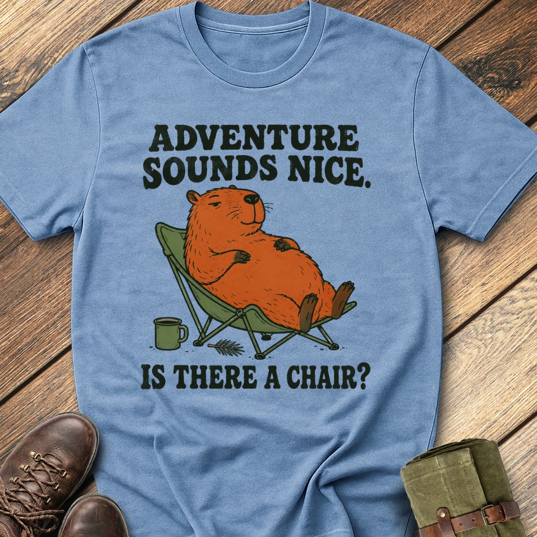 Adventure Sounds Nice T-Shirt