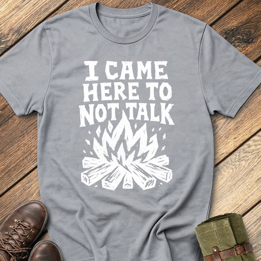 Not Talking T-Shirt