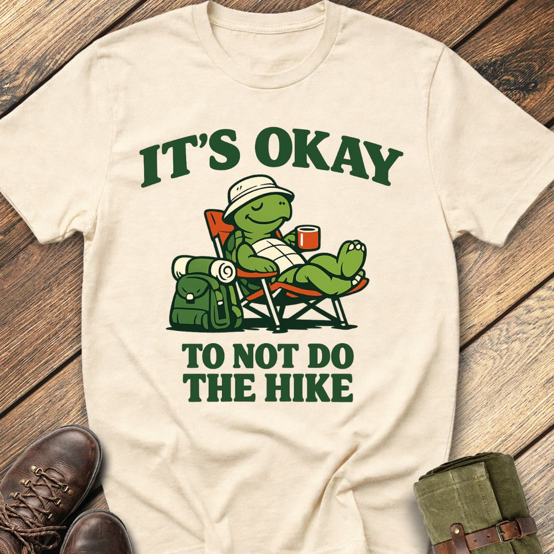 No Hiking T-Shirt