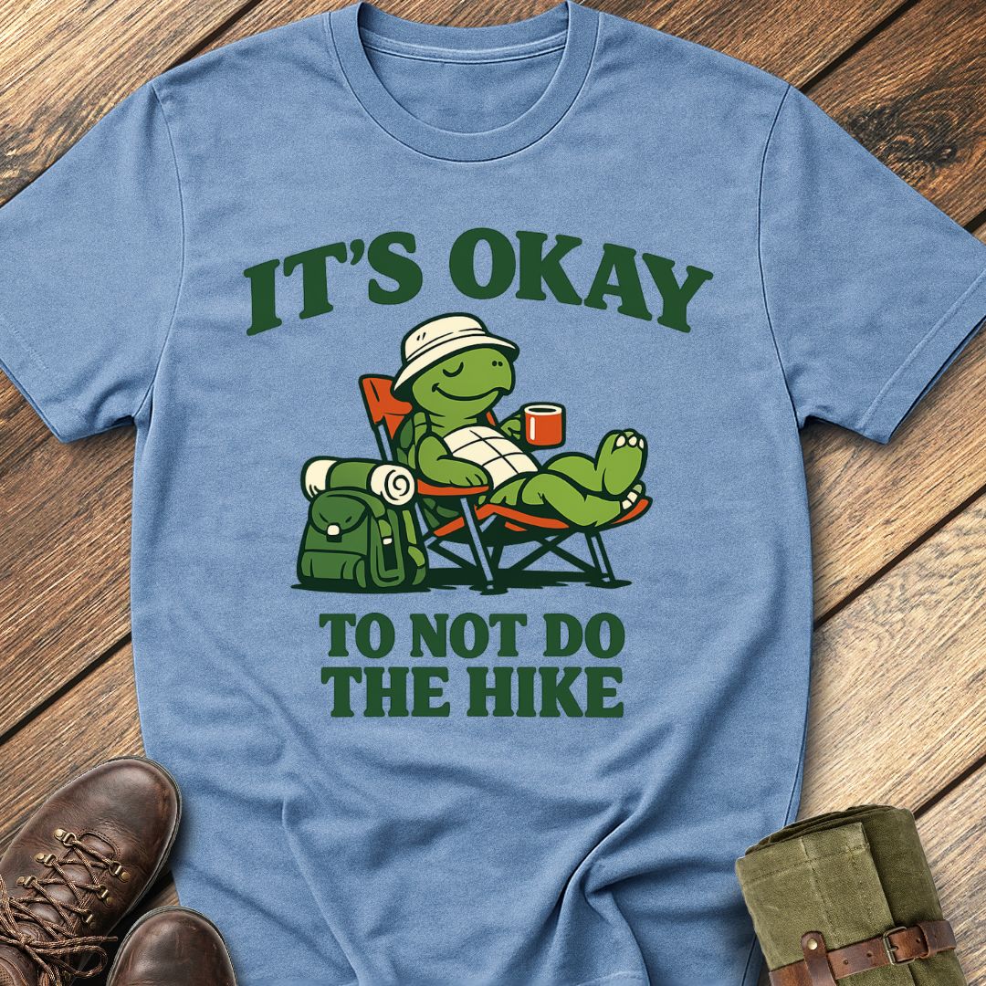 No Hiking T-Shirt