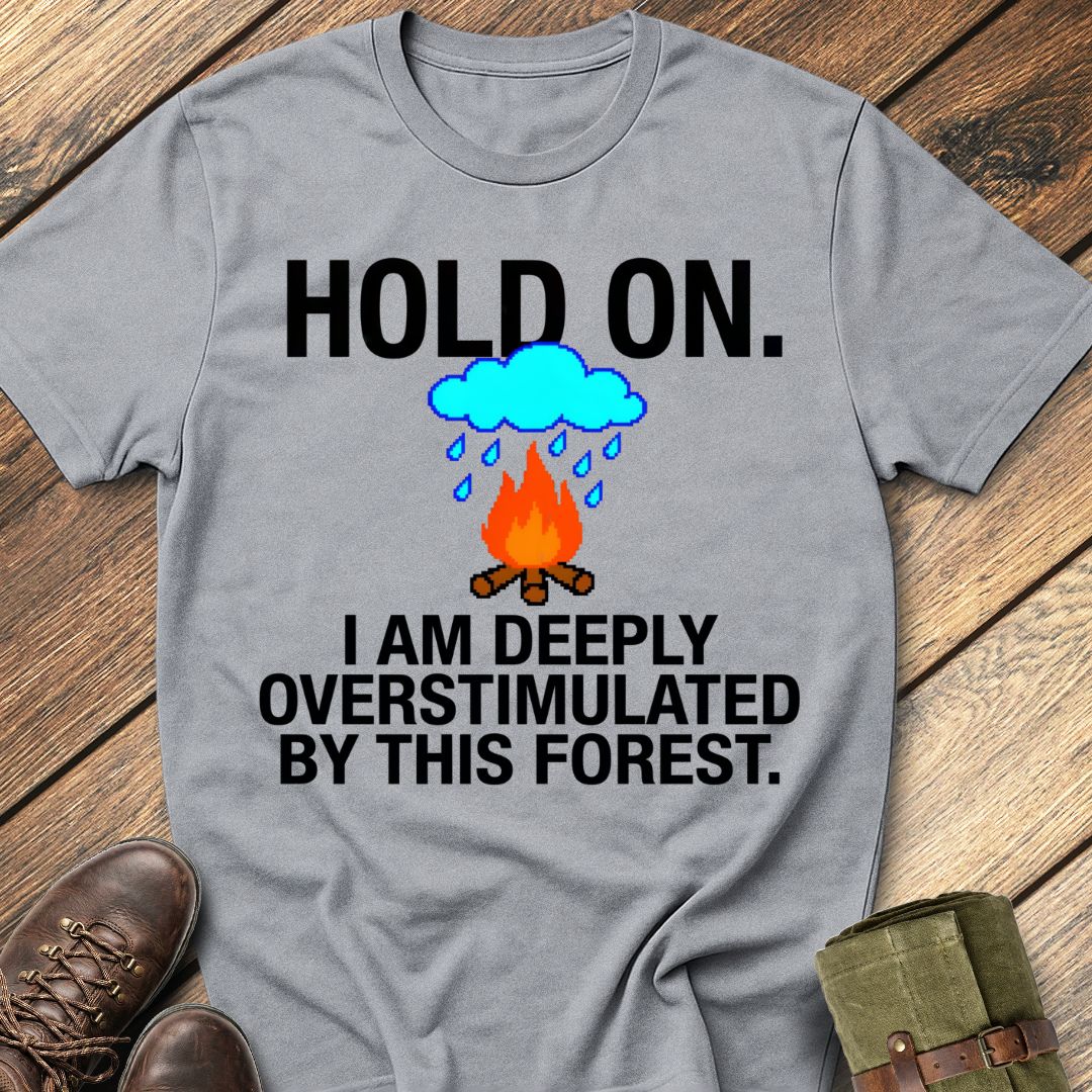 Hold On. T-Shirt