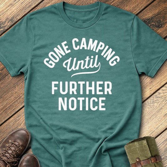 Gone Camping T-Shirt