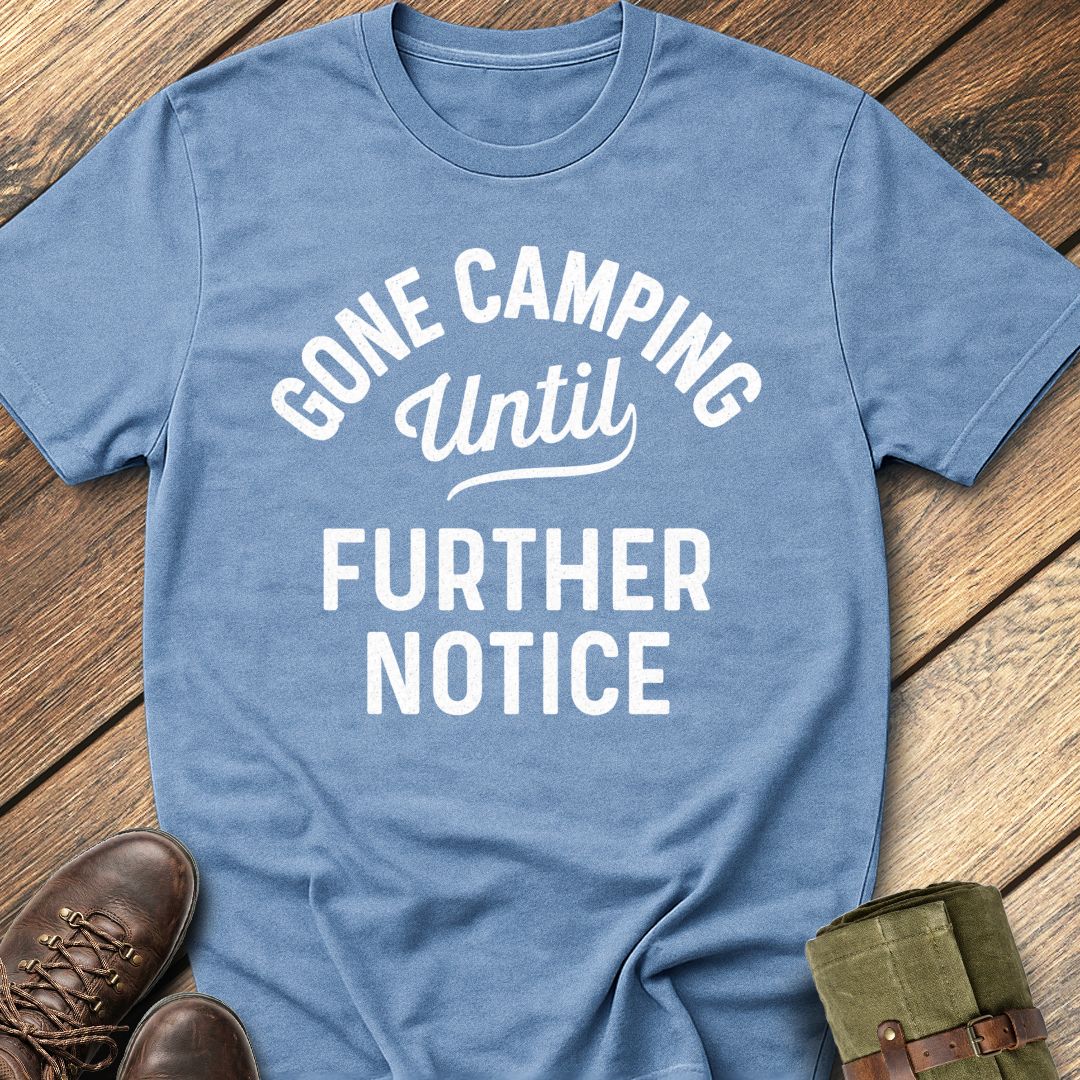 Gone Camping T-Shirt