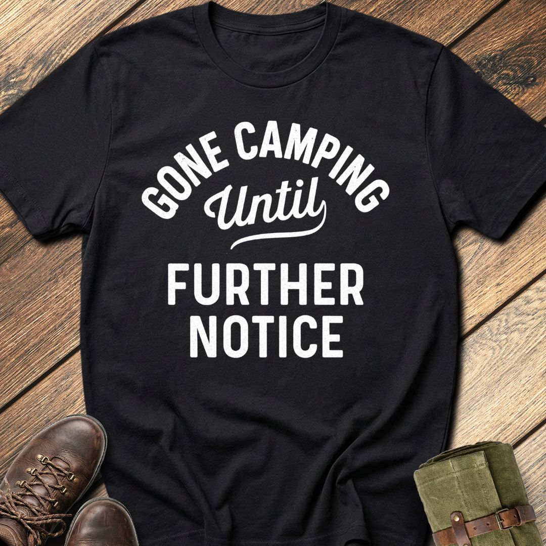 Gone Camping T-Shirt