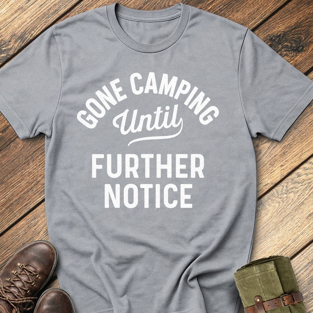 Gone Camping T-Shirt