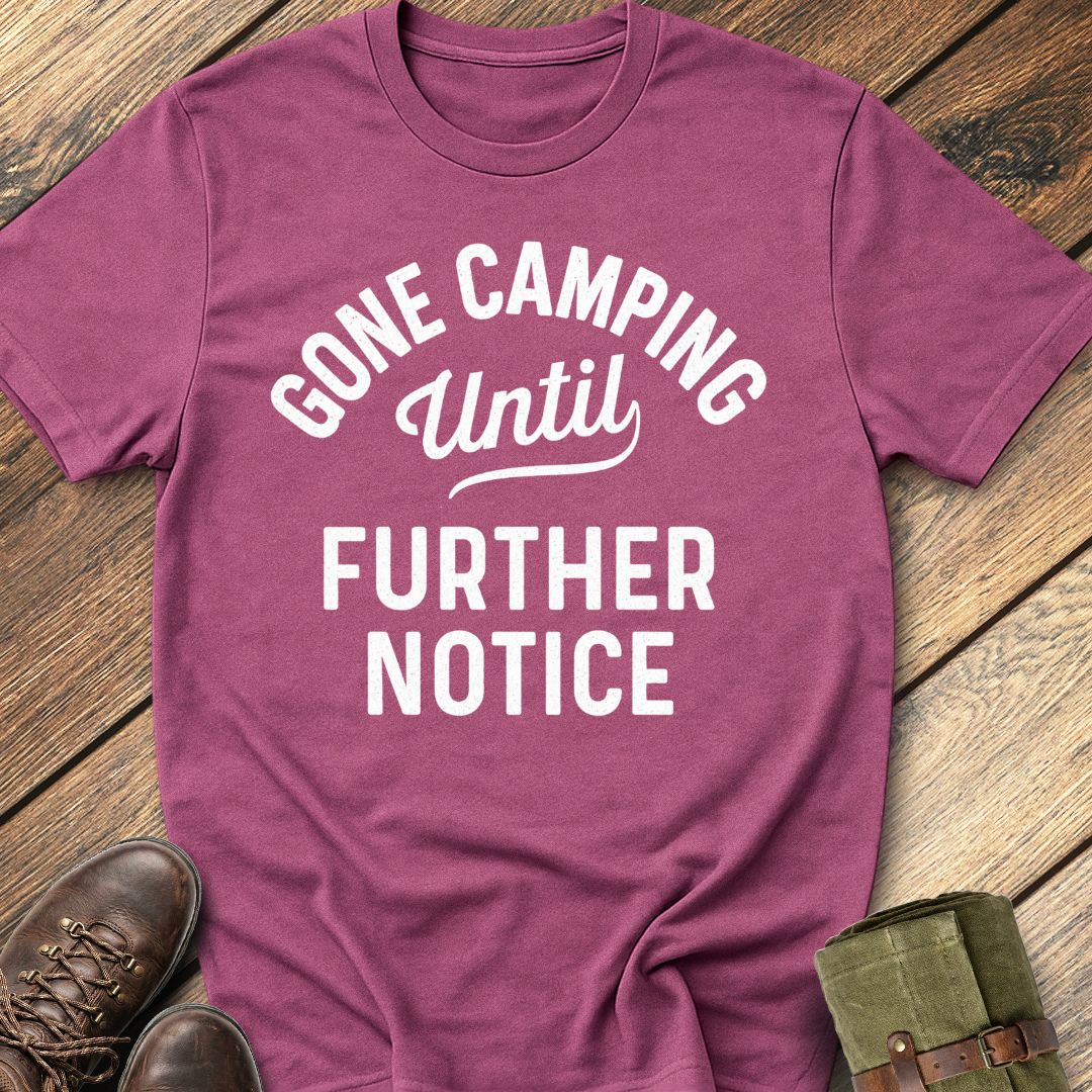 Gone Camping T-Shirt