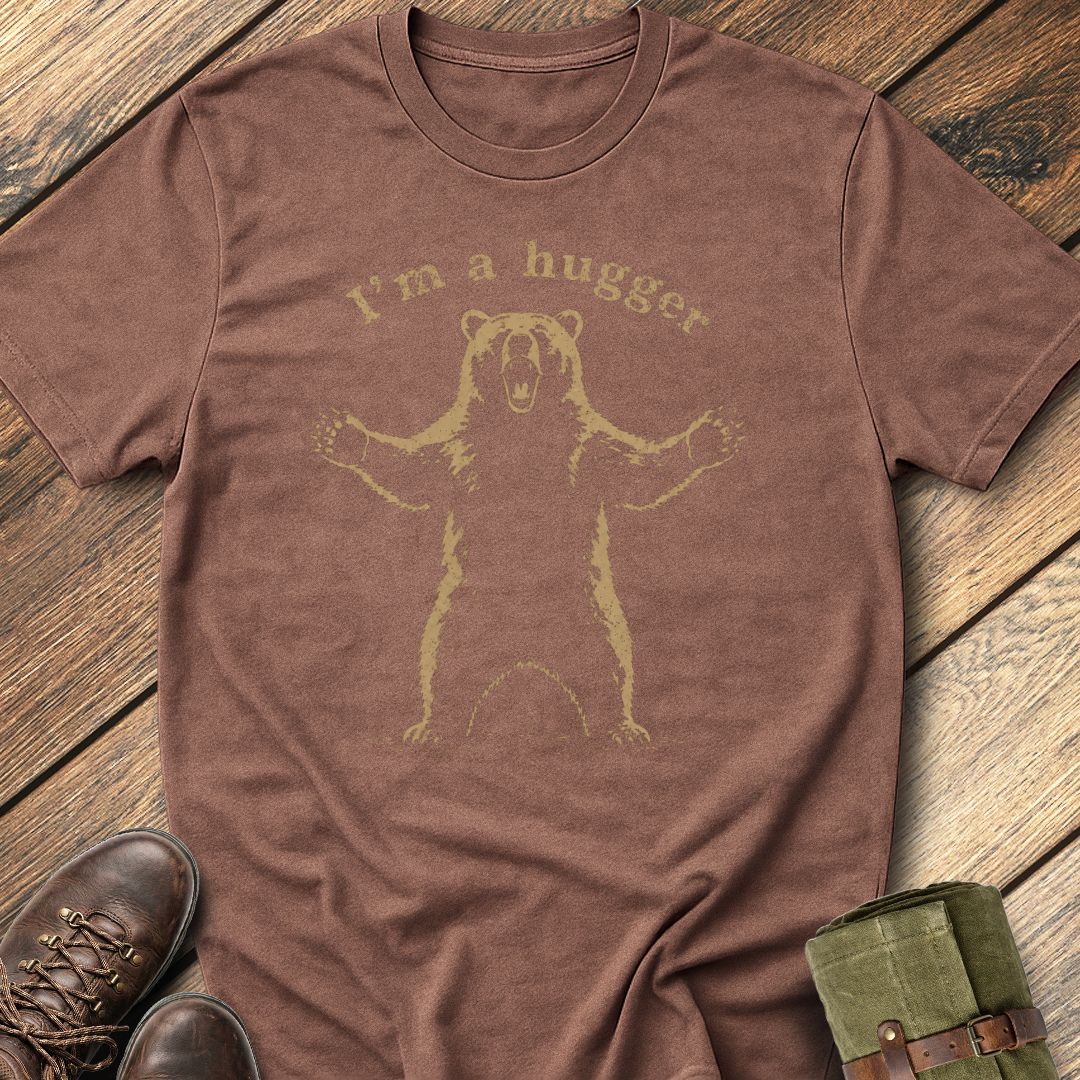 I'm A Hugger T-Shirt