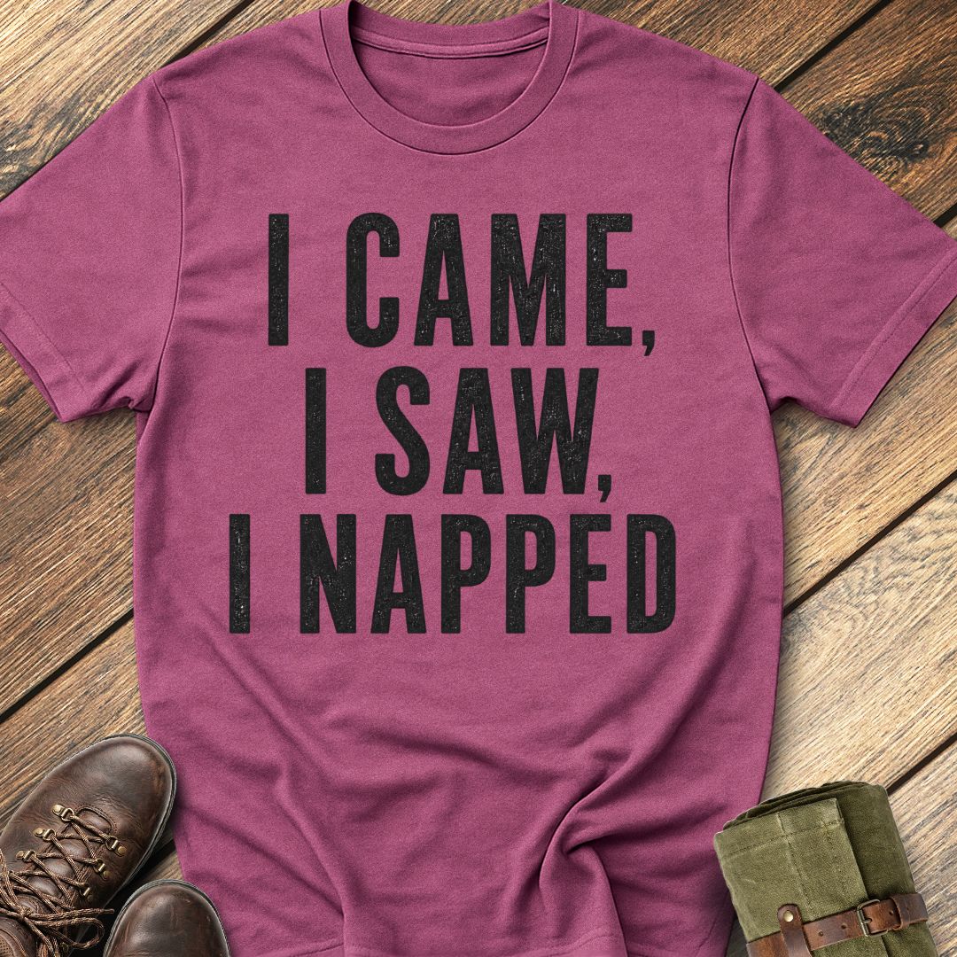 I Napped T-Shirt