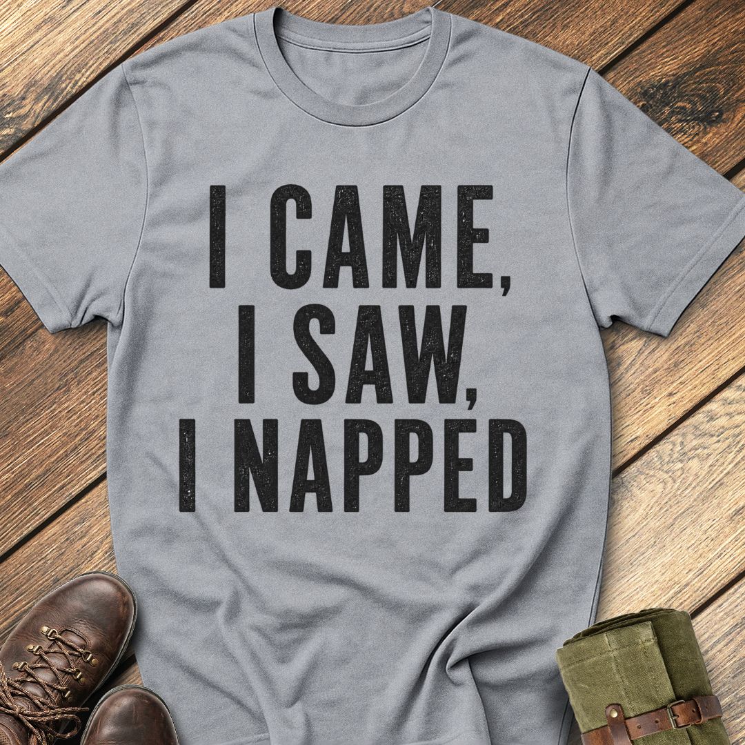 I Napped T-Shirt