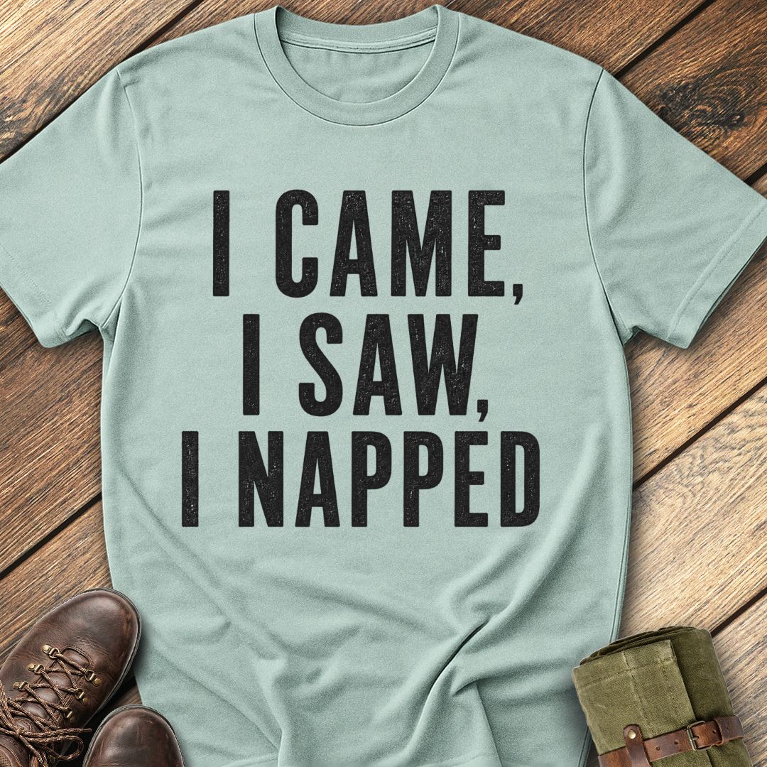 I Napped T-Shirt