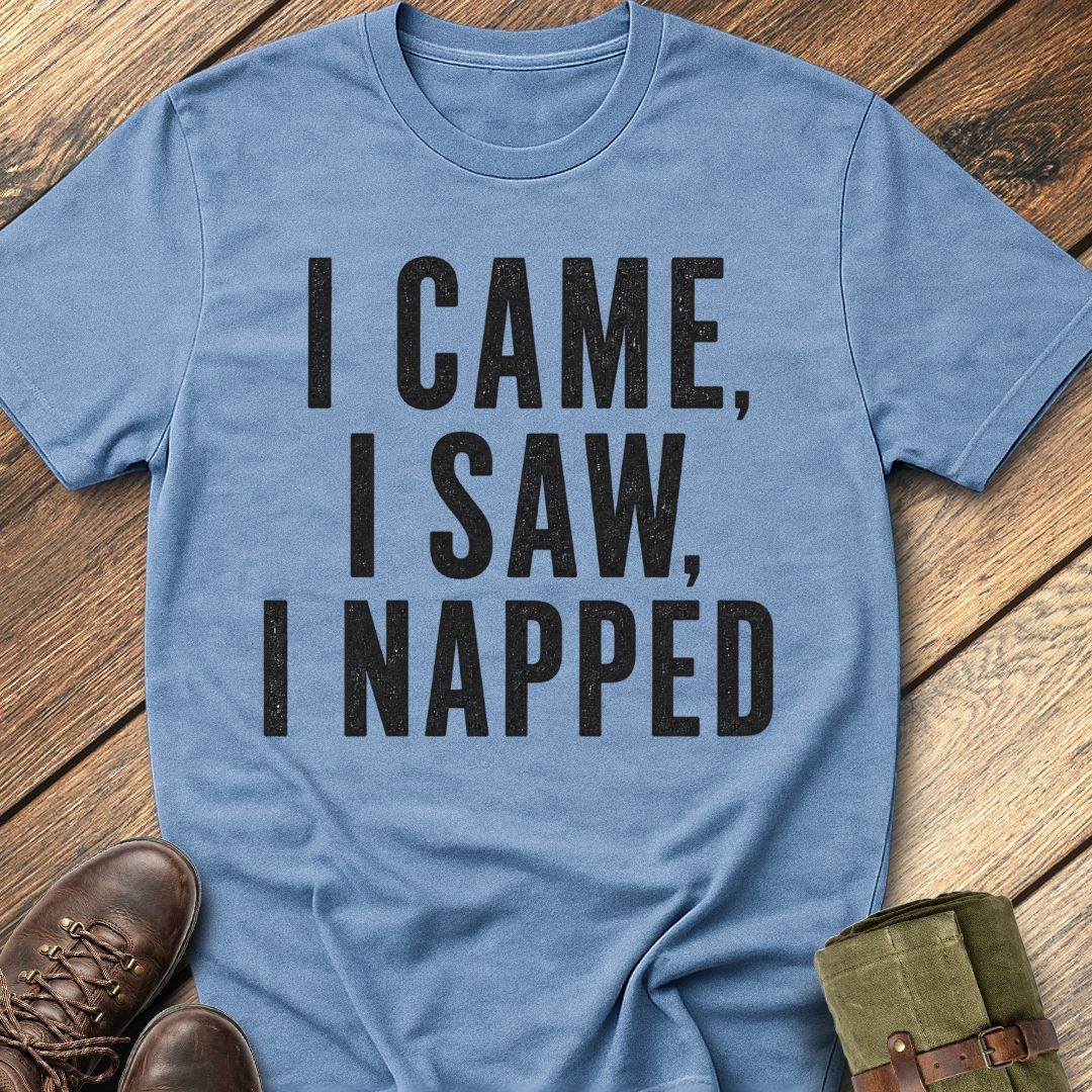 I Napped T-Shirt