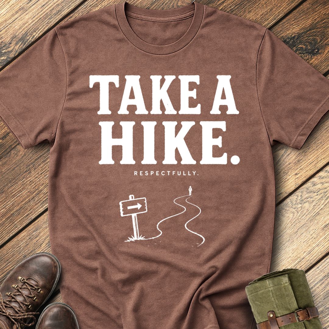 Take A hike T-Shirt