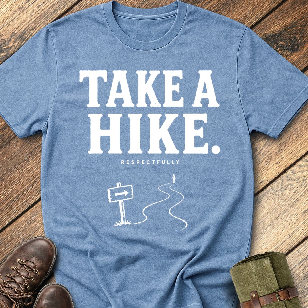 Take A hike T-Shirt