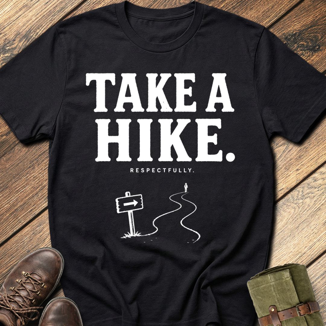 Take A hike T-Shirt