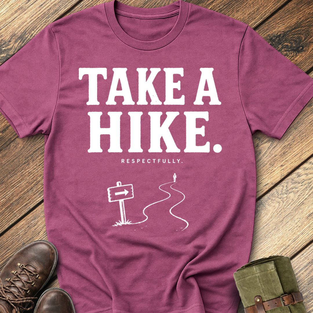 Take A hike T-Shirt