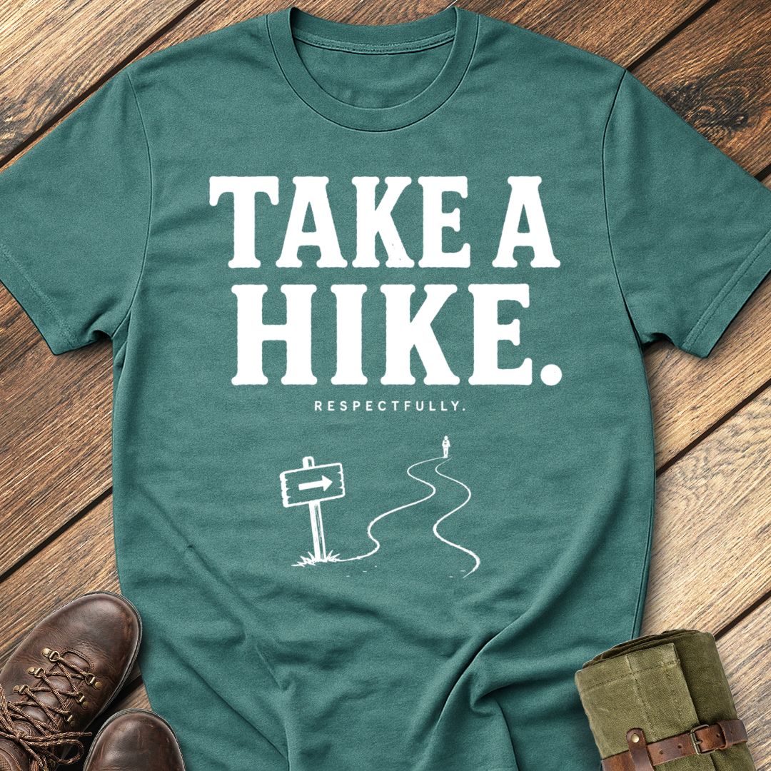 Take A hike T-Shirt