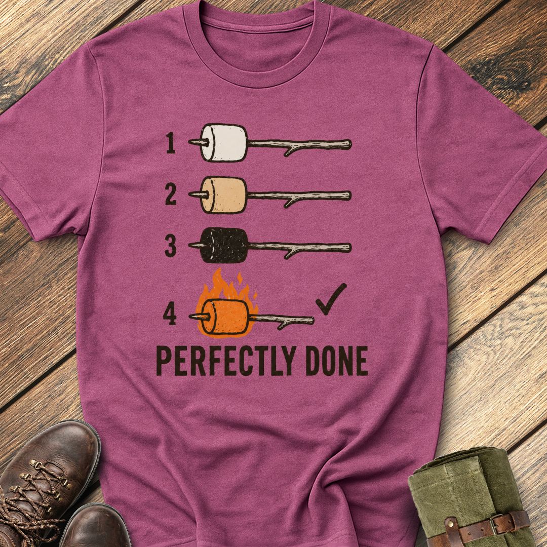 Perfectly Done T-Shirt