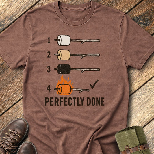 Perfectly Done T-Shirt
