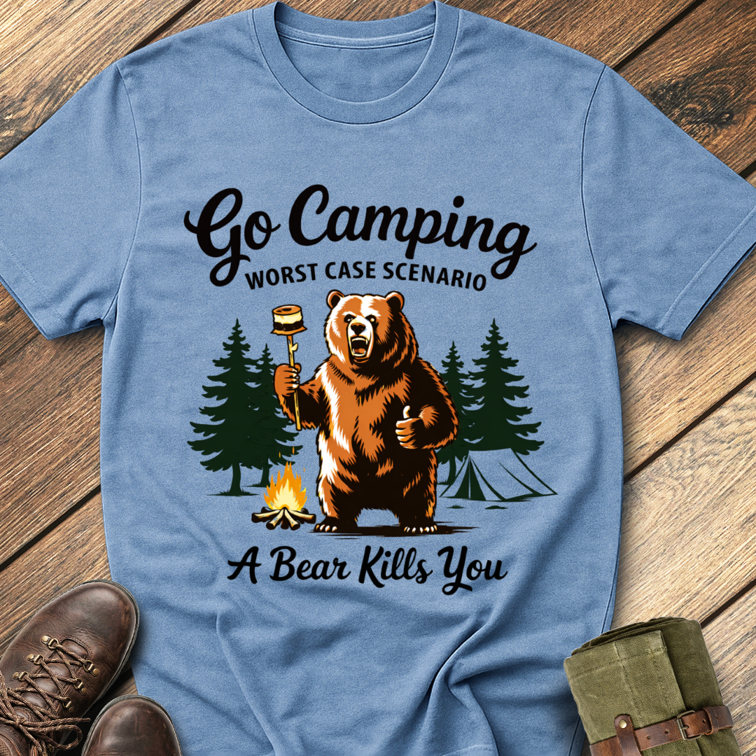 Go camping worst case scenario T-Shirt