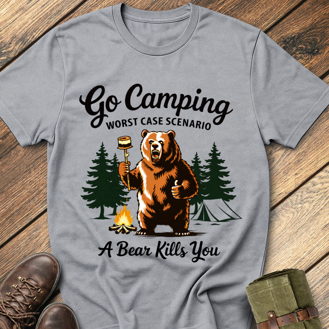 Go camping worst case scenario T-Shirt