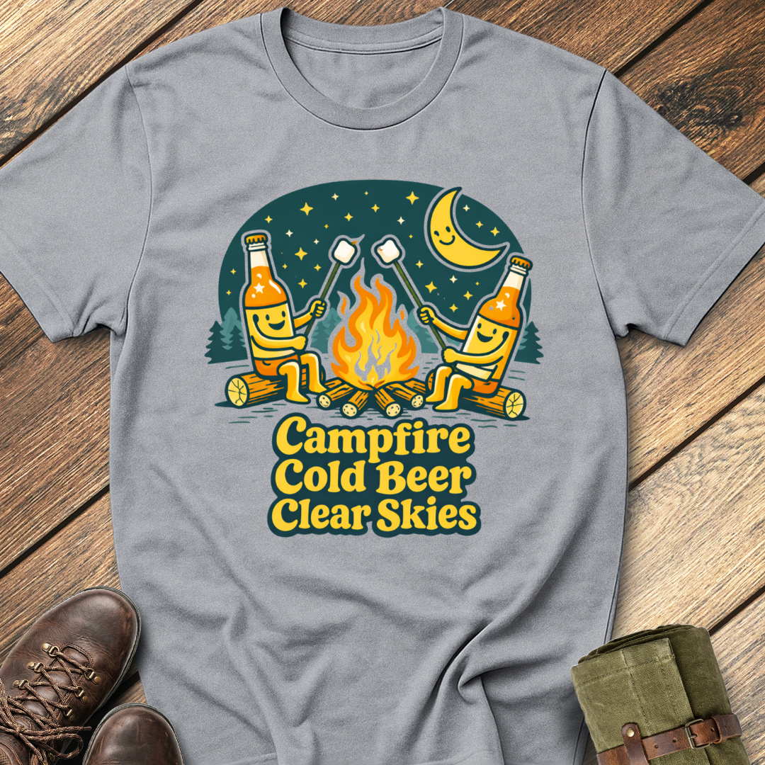 Campfire, Cold Beer, Clear Skies T-Shirt