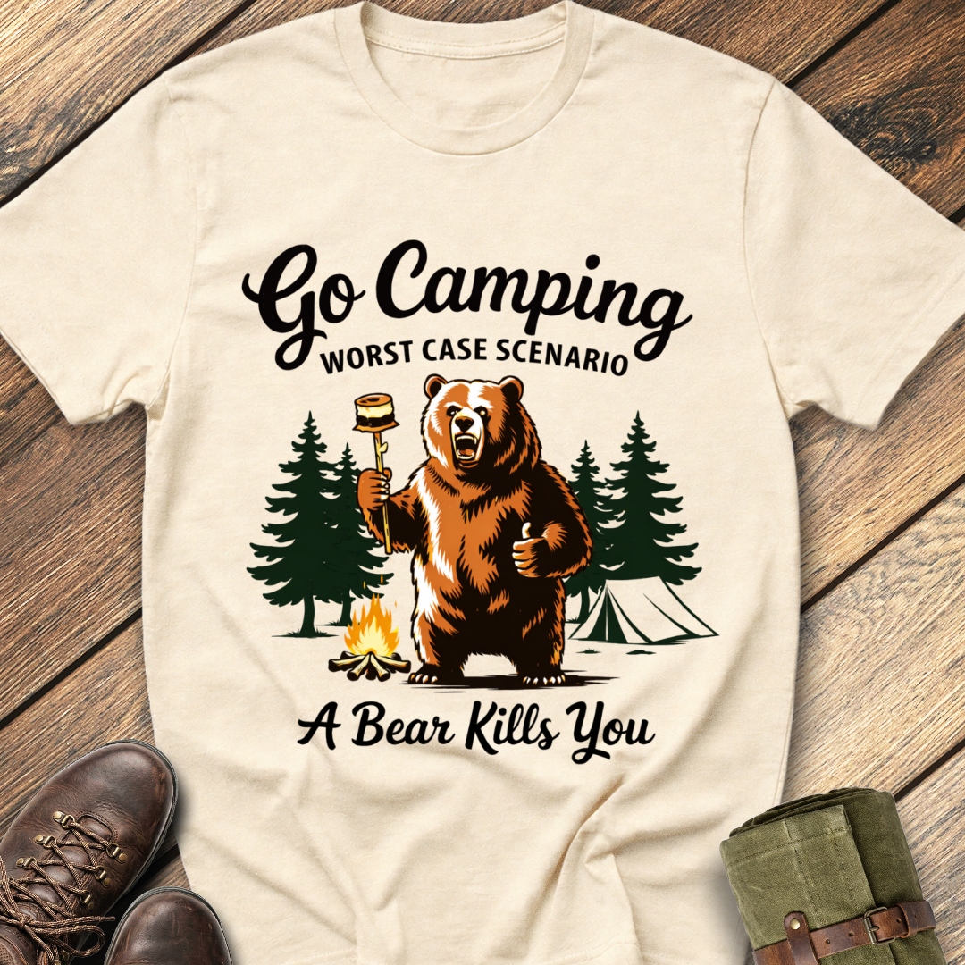 Go camping worst case scenario T-Shirt