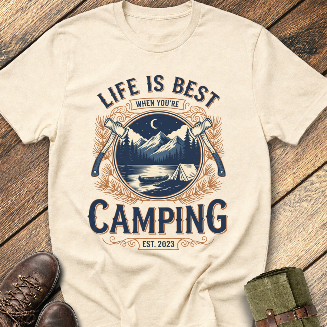 Life Is Best When You're Camping T-Shirt