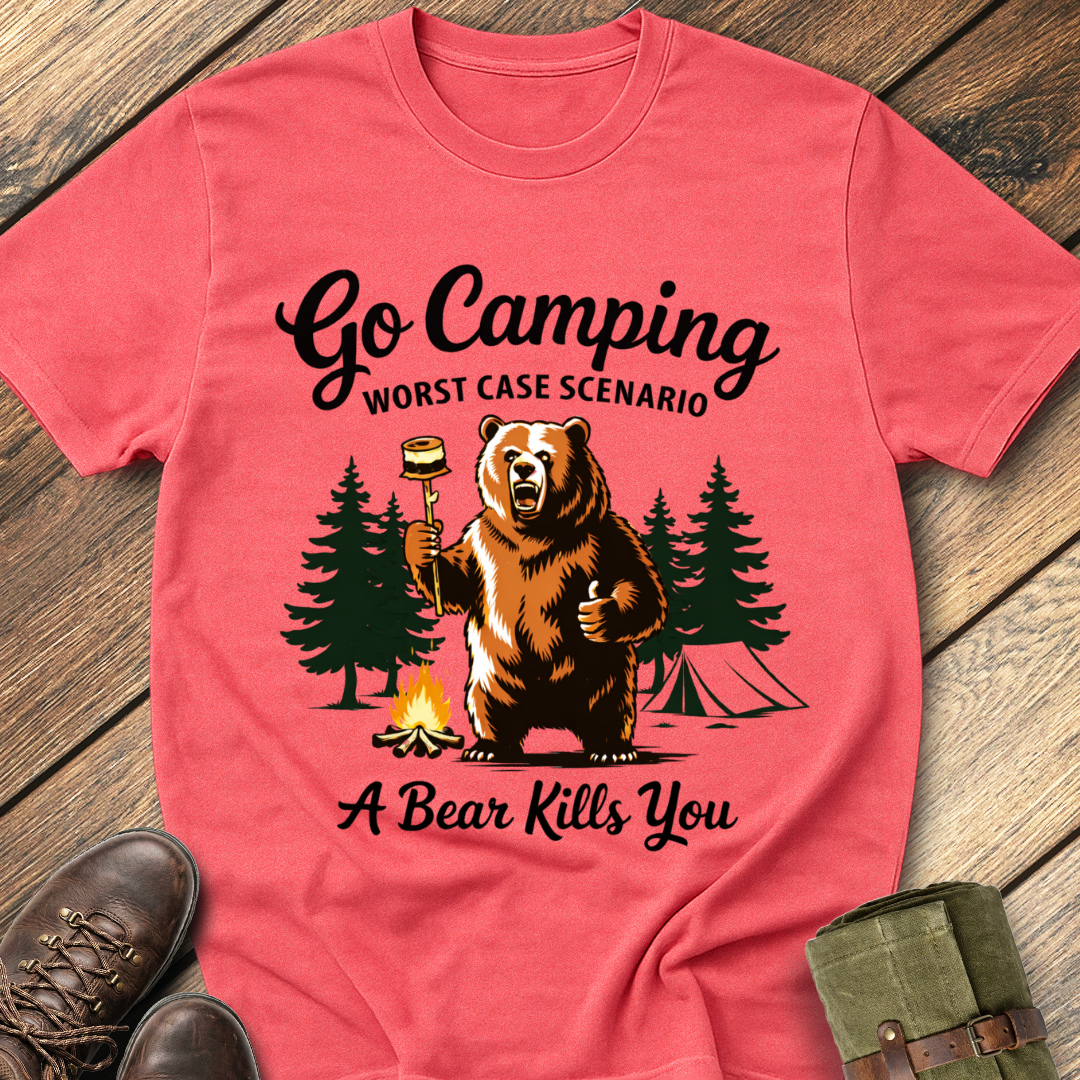 Go camping worst case scenario T-Shirt