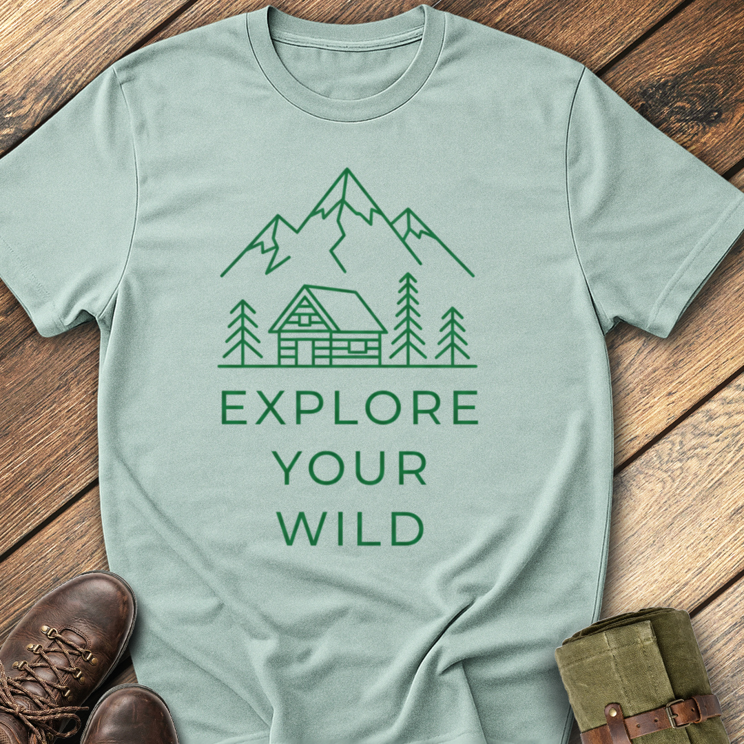 Explore Your Wild T-Shirt