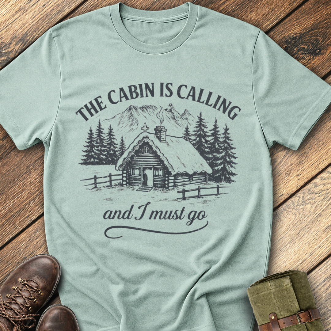 The Cabin Is Calling T-Shirt