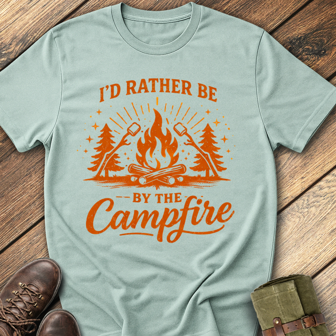 I'd Rather Be By The Campfire T-Shirt