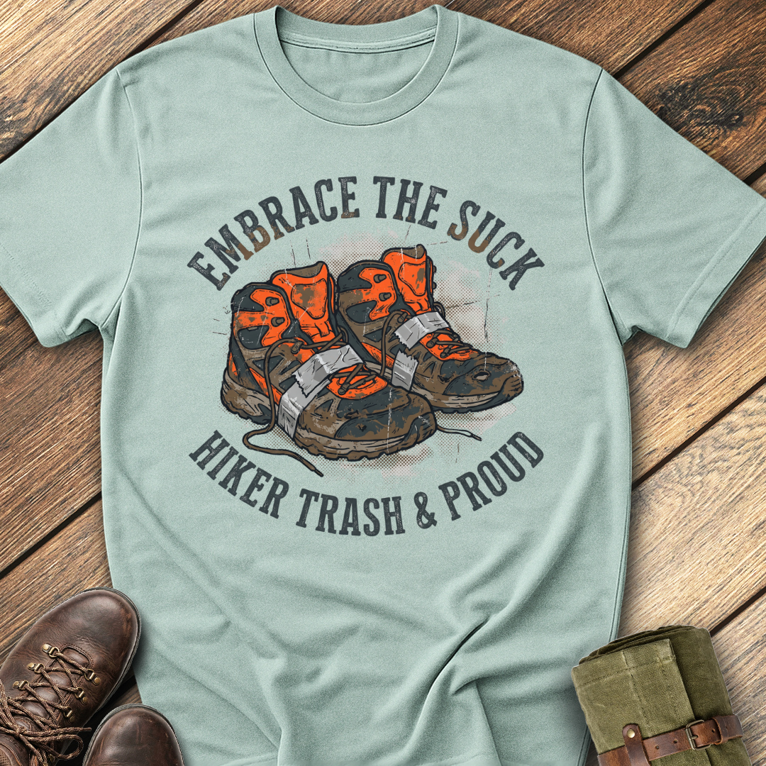 Embrace The Suck T-Shirt