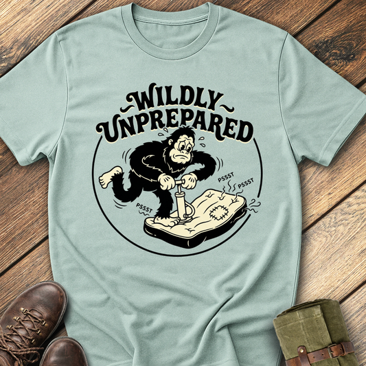Wildly Unprepared T-Shirt