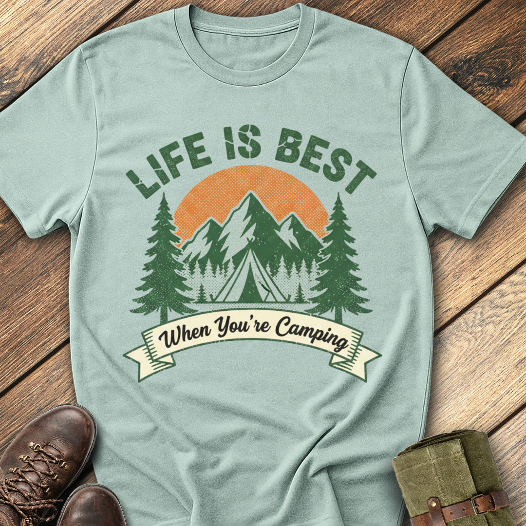 Life Is Best When You're Camping T-Shirt