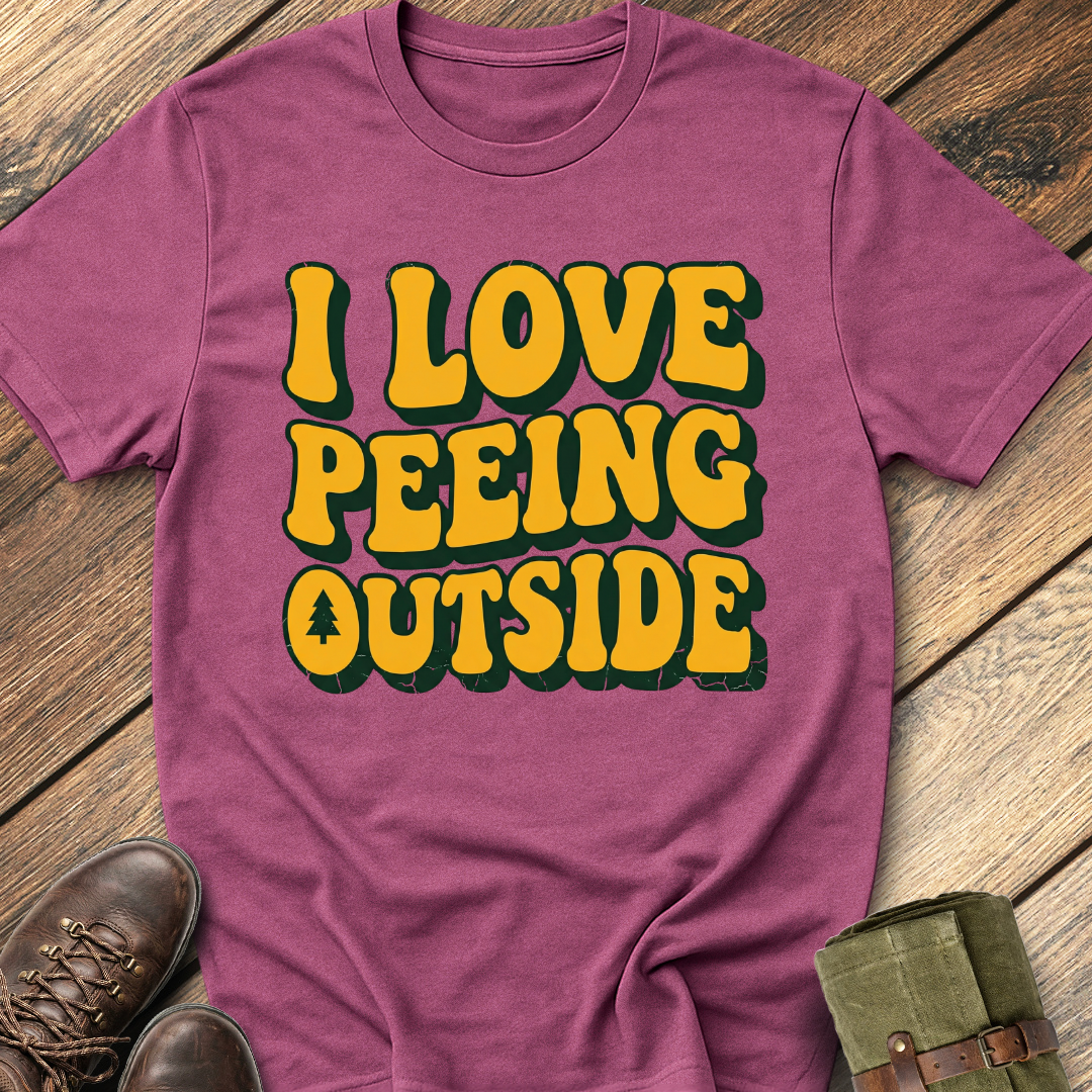 I Love Peeing Outside T-Shirt