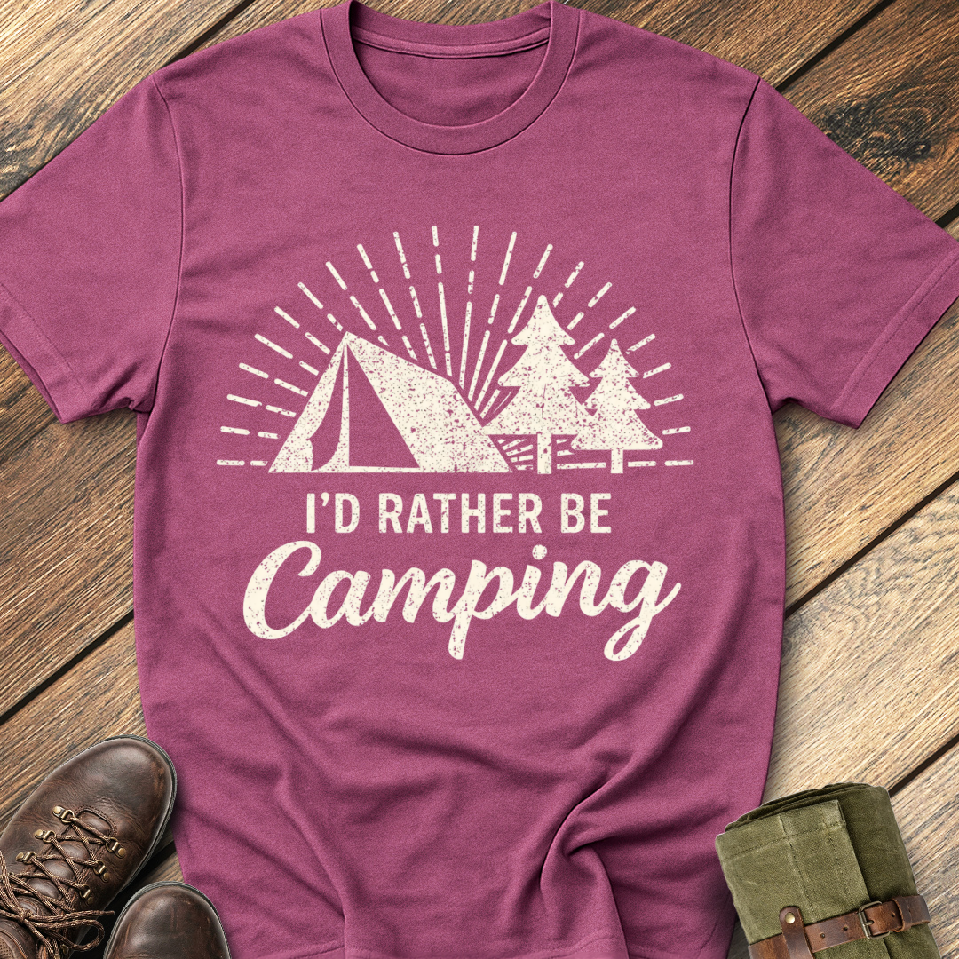 I'd Rather Be Camping T-Shirt