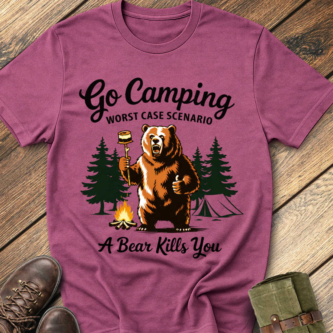 Go camping worst case scenario T-Shirt