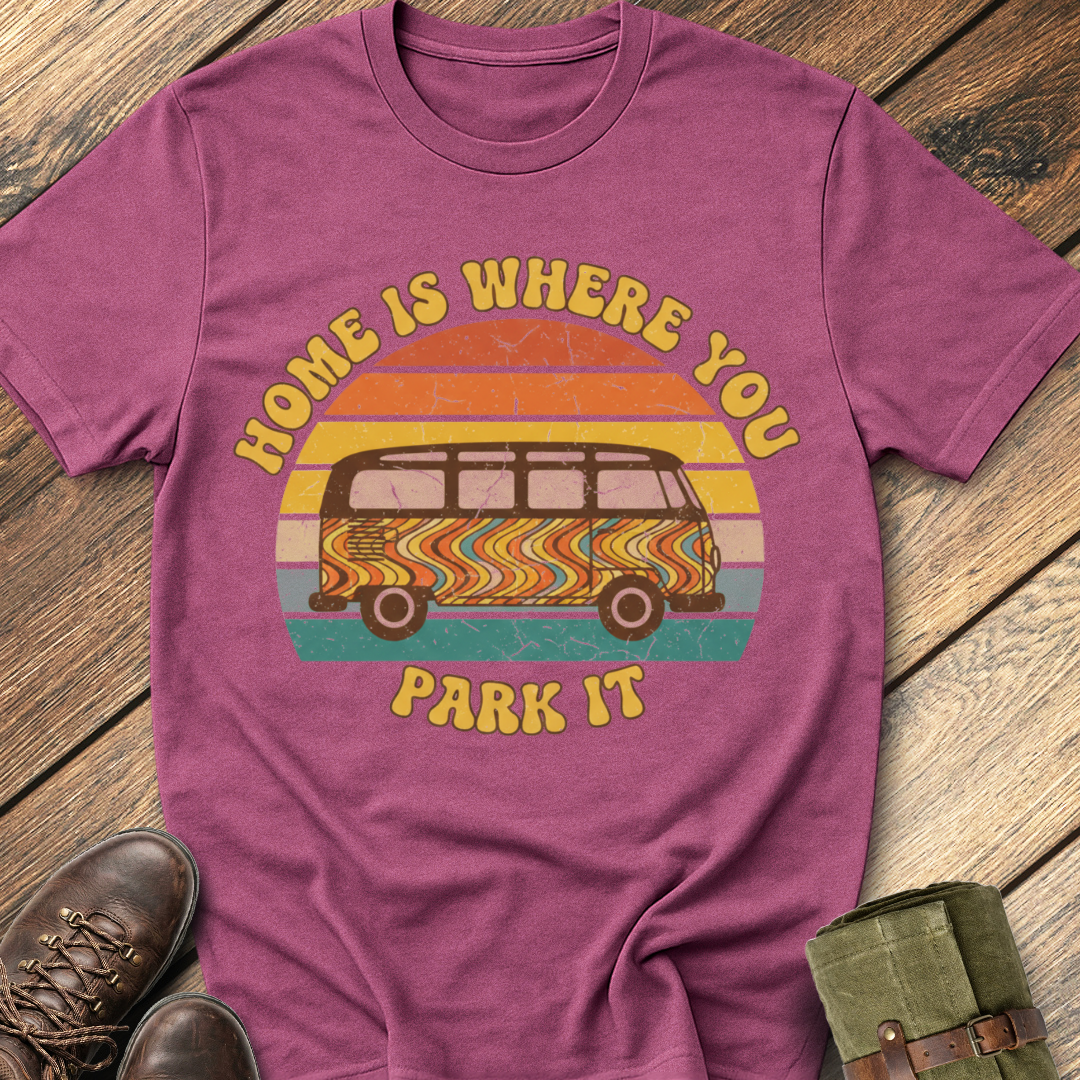 Home Where Is You Park It T-Shirt