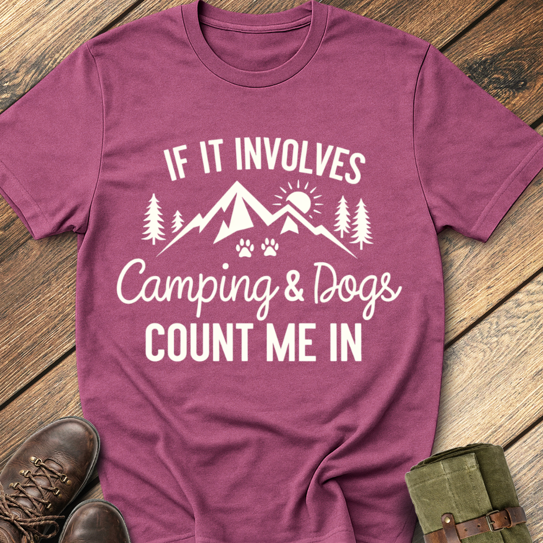 If It Involves Camping & Dogs T-Shirt