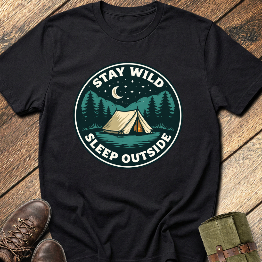 Stay Wild Sleep Outside T-Shirt