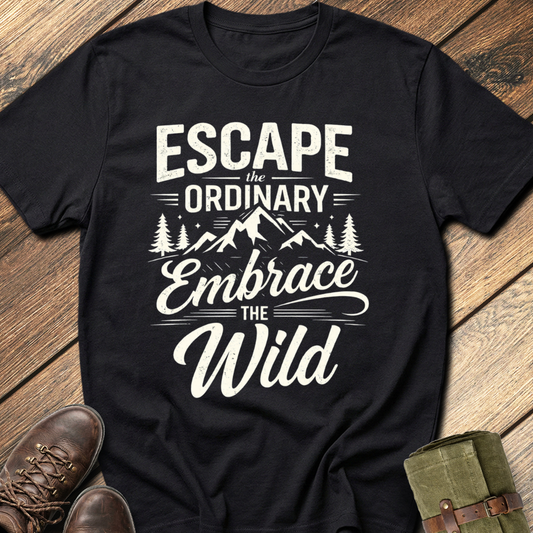 Escape The Ordinary T-Shirt