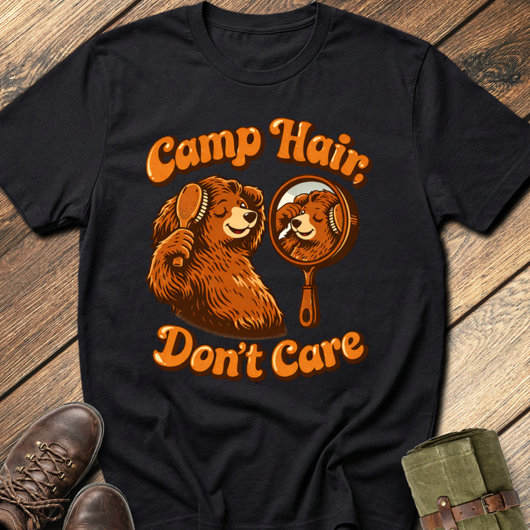 Camp Hair, Don't Care T-Shirt