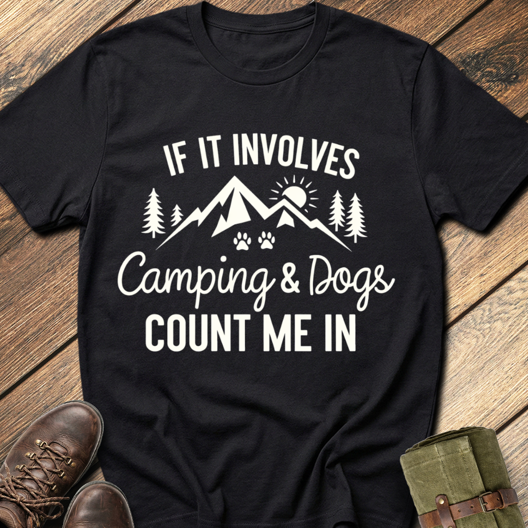 If It Involves Camping & Dogs T-Shirt