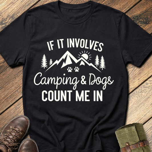 If It Involves Camping & Dogs T-Shirt