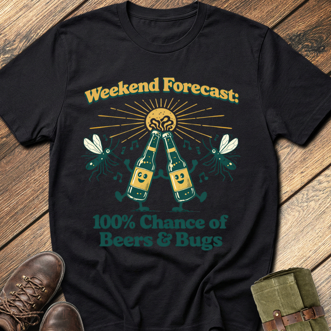 Weekend Forecast: 100% Chance of Beer & Bugs T-Shirt