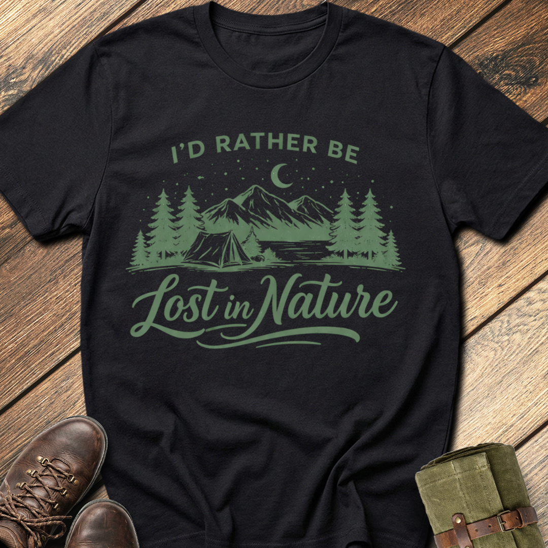 I'd Rather Be Lost In Nature T-Shirt
