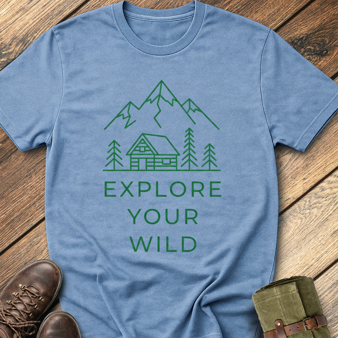 Explore Your Wild T-Shirt