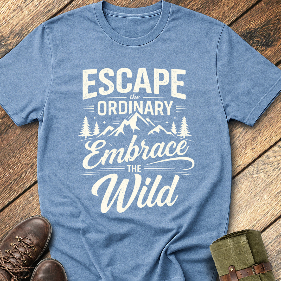 Escape The Ordinary T-Shirt