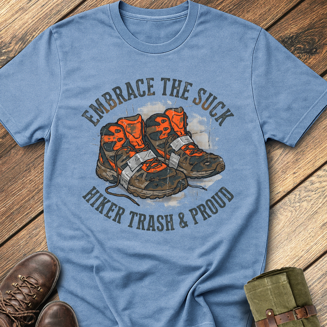 Embrace The Suck T-Shirt