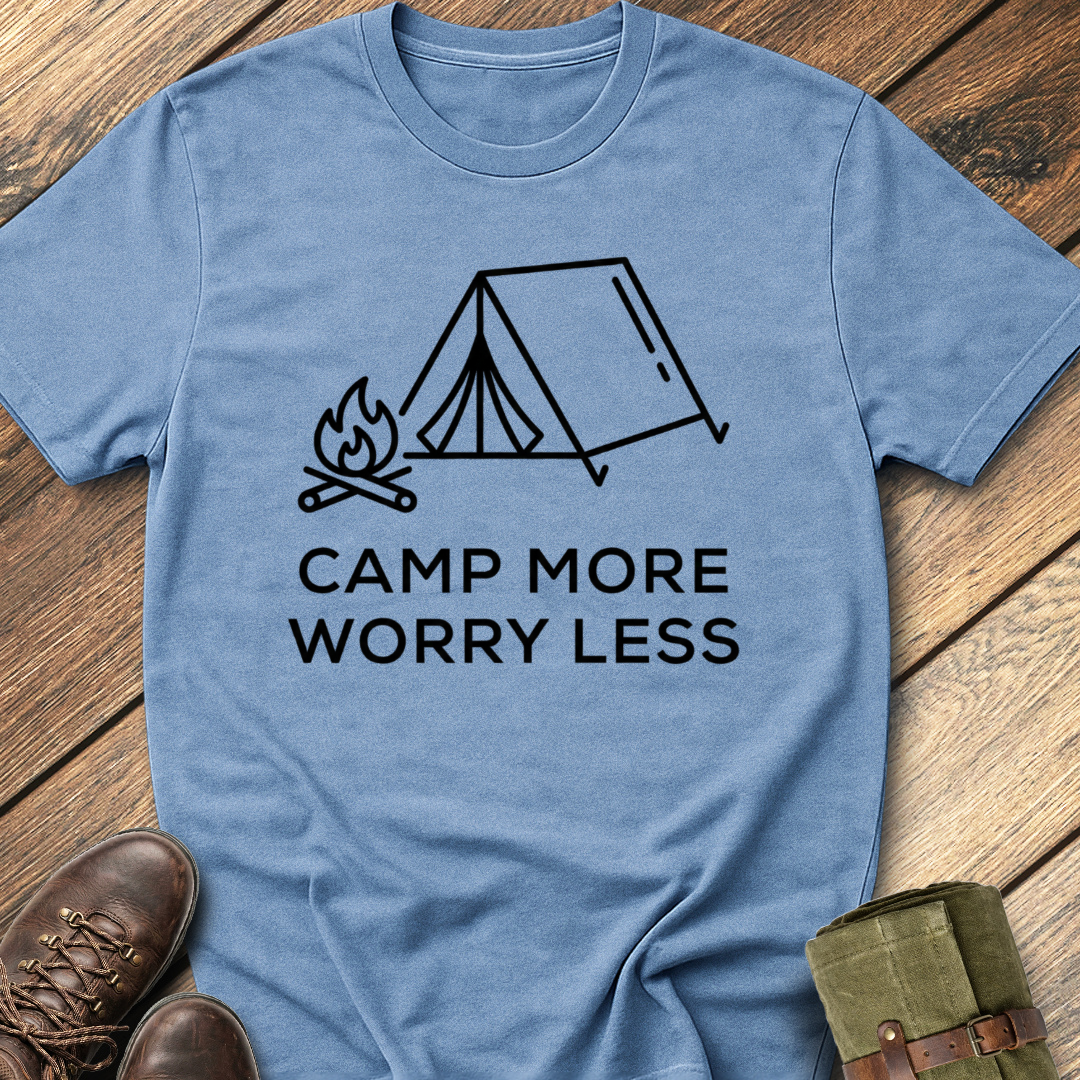 Camp More Worry Less T-Shirt
